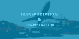 Translation and Transportation